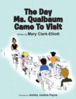 Image for The Day Ms. Qualbaum Came to Visit