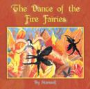 Image for The Dance of the Fire Fairies : Book 1-Just Beginning