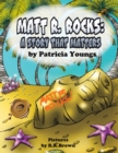 Image for Matt R. Rocks: A Story That Matters.