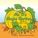 Image for Mr. C&#39;s Magic Garden.