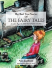 Image for Real True Stories of the Fairy Tales: As Told to Regan by the Old Steam Engine