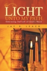 Image for Light Unto My Path: Embracing Thetruth of God&#39;s Word