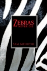 Image for Zebras Never Die
