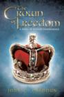 Image for The Crown of Freedom : A Novel of Scottish Independence