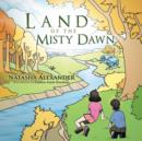 Image for Land of the Misty Dawn