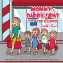 Image for Mommy &amp; Daddy&#39;S Day with the Children