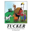 Image for Tucker : On the Ranch with Sam and Gladys