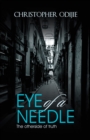 Image for Eye of a Needle: The Otherside of Truth