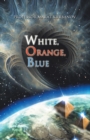 Image for White, Orange, Blue