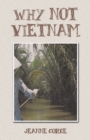 Image for Why Not Vietnam