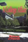 Image for College Affair: Murder at Savan College Near Boston: Intruder, Student, Administration,Or Staff?