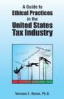 Image for A Guide to Ethical Practices in the United States Tax Industry