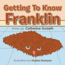 Image for Getting To Know Franklin