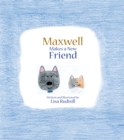 Image for Maxwell Makes a New Friend