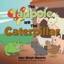 Image for The Tadpole and The Caterpillar