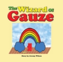 Image for Wizard of Gauze