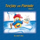 Image for Teejay on Parade