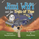 Image for Jimi Wifi and the Train of Time
