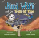 Image for Jimi Wifi and the Train of Time
