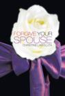 Image for Forgive your Spouse