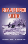 Image for Pain and Purpose in the Pacific: True Reports of War