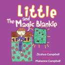 Image for Little and the Magic Blankie