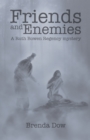 Image for Friends and Enemies: A Ruth Bowen Regency Mystery