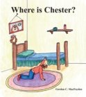 Image for Where Is Chester?