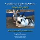Image for Children&#39;S Guide to Rabbits with Radar and Jupiter and Their Capilano Back Yard Adventures