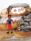 Image for Boy Who Loved Donuts.