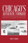Image for Chicago&#39;s Authentic Founder