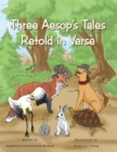 Image for Three Aesop&#39;S Tales Retold in Verse