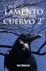 Image for &amp;quote;el Lamento Del Cuervo 2&amp;quote