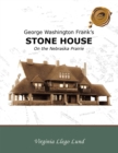 Image for George Washington Frank&#39;S Stone House on the Nebraska Prairie