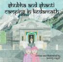 Image for Shubha and Shanti : Camping in Kedarnath