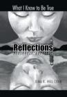 Image for Reflections : What I Know to Be True