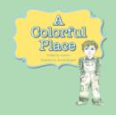 Image for A Colorful Place