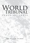 Image for World Tribunal : Force of Three