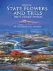 Image for Official State Flowers and Trees: Their Unique Stories