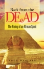 Image for Back from the Dead: The Rising of an African Spirit