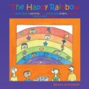 Image for Happy Rainbow: A Book About Painting Your World With Bright, Positive Colors and Pictures