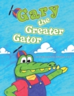 Image for Gary the Greater Gator