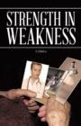 Image for Strength in Weakness.