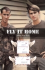 Image for Fly It Home: Letters from Nam