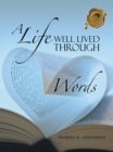 Image for Life Well Lived Through Words