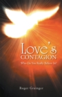 Image for Love&#39;s Contagion: Who Do You Really Believe In?