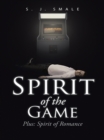 Image for Spirit of the Game: Plus: Spirit of Romance