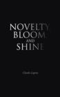 Image for Novelty, Bloom, and Shine