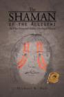 Image for The Shaman of the Alligewi : An Ohio Hopewell Indian Historical Fiction