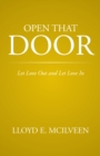 Image for Open That Door: Let Love Out and Let Love in